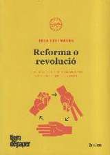 Reforma o revolució