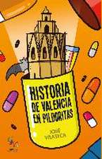 Historia de Valencia en pildoritas