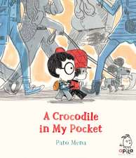 A Crocodile in My Pocket