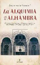 ALQUIMIA EN LA ALHAMBRA, LA