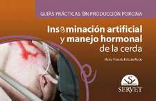 Inseminación artificial y manejo hormonal de la cerda