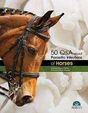 50 Q&A about parasitic infections of horses