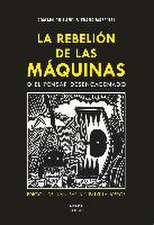 La rebelión de las máquinas o El pensar desencadenado