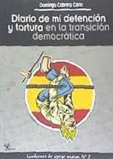 Diario de mi detención y tortura en la transición democrática