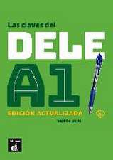 Las claves del DELE A1. Edicion actualizada + MP3