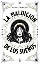 Maldicion de Los Sueños, La