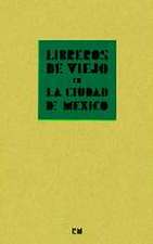 Libreros de viejo en la Ciudad de México