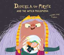 Daniela the Pirate and the Witch Philomena