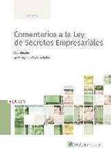 Comentarios a la Ley de secretos empresariales