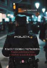 Policía y sociedad postmoderna