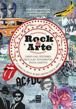 Rock & Arte: Cuando El Rock Se Encuentra Con El Arte