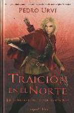 Traición en el Norte: (El Sendero del Guardabosques, Libro 4)