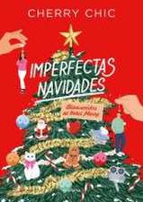 Imperfectas Navidades: Bienvenidos Al Hotel Merry / An Imperfect Christmas: Welc Ome to the Merry Hotel