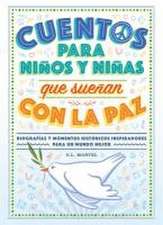 Cuentos Para Niños Y Niñas Que Sueñan Con La Paz