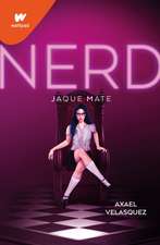 Nerd Libro 2: Jaque Mate / Nerd, Book 2: Checkmate