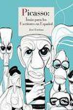 Picasso: imán para los escritores en español