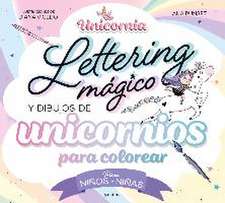 Lettering mágico y dibujos de unicornios para colorear