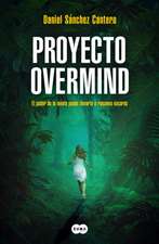 Proyecto Overmind: El Poder de la Mente Puede Llevarte a Rincones Oscuros / Proj Ect Overmind