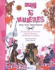 16 Mujeres Muy, Muy Importantes: Festival de Genialidades (MS O Menos)