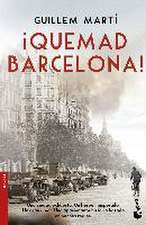 ¡Quemad Barcelona!