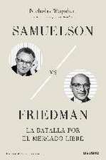 Samuelson vs Friedman