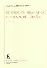 Estudios de gramática funcional del español