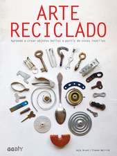 Arte Reciclado: Aprende a Crear Objetos Bellos a Partir de Cosas Inútiles