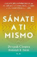 Sánate a ti mismo : un nuevo plan revolucionario que revitalizará tu sistema inmunológico y te hará sentir bien de por vida