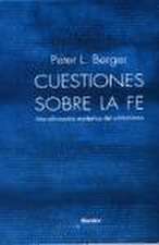 Cuestiones sobre la fe : una afirmación escéptica del cristianismo