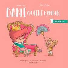 Dani quiere mandar : cuento para gestionar el egocentrismo en la infancia