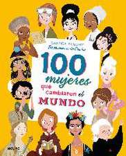 100 mujeres que cambiaron el mundo