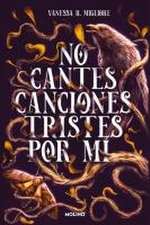 No Cantes Canciones Tristes Por Mí / Don't Sing Sad Songs Because of Me