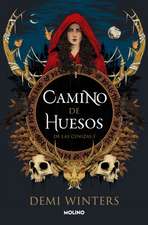 Camino de Huesos / The Road of Bones