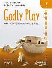 Guía completa de Godly Play 2 : método para enriquecer la espiritualidad infantil