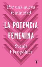 La Potencia Femenina / Woman Power