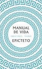 Manual de Vida / Art of Living: The Classical Manual on Virtue, Happiness, and E Ffectiveness