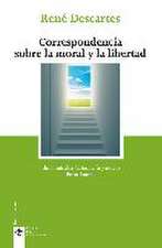 Correspondencia sobre la moral y la libertad