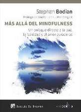 Más allá del mindfulness : un enfoque directo a la paz, la felicidad y el amor duraderos