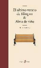 El Último Verano En Klingsor. Alma de Niño