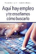 Aquí hay empleo y te enseñamos cómo buscarlo