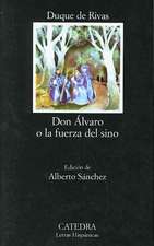 Don Alvaro O la Fuerza del Sino