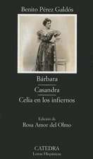 Barbara: Casandra; Celia En Los Infiernos