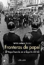 Fronteras de papel : el Mayo francés en la España del 68