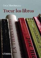 Tocar los libros