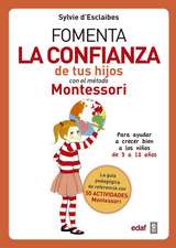 Fomenta La Confianza de Tus Hijos Con El Metodo Montessori