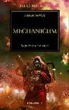 La herejía de Horus 9. Mechanicum : la guerra estalla en Marte