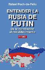 Entender la Rusia de Putin : de la humillación al restablecimiento