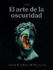 El arte de la oscuridad: Una antología de lo mórbido, lo melancólico y lo macabro