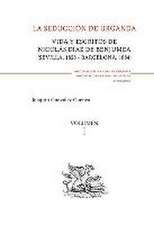 La seducción de Urganda : vida y escritos de Nicolás Díaz Benjumea : Sevilla, 1828-Barcelona, 1884