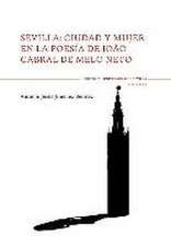 Sevilla : ciudad y mujer en la poesía de Joao Cabral de Melo Neto